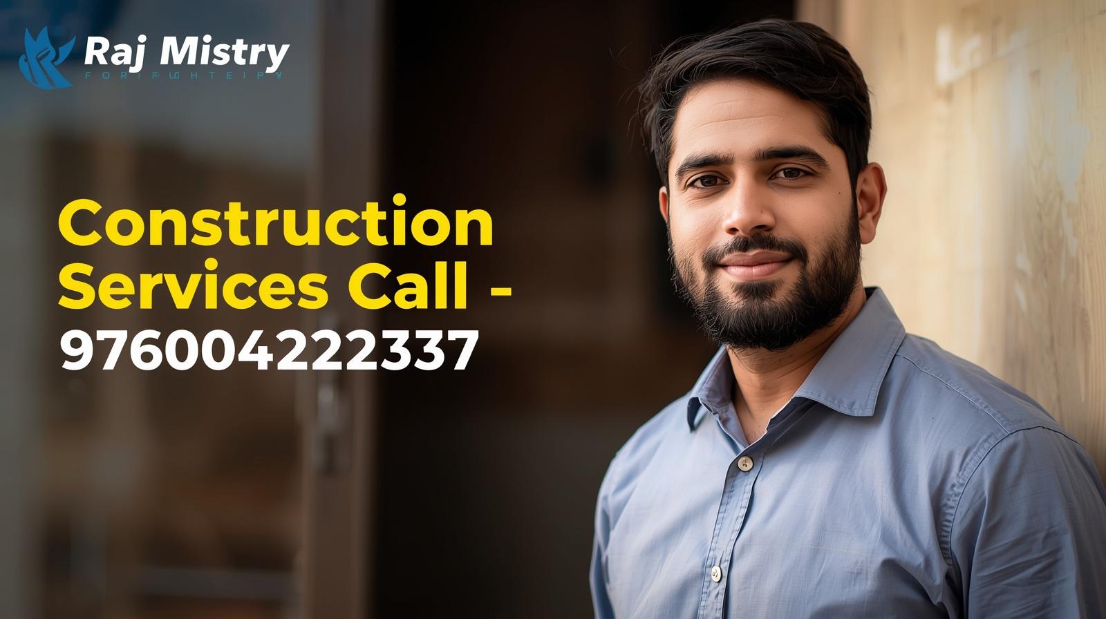 Raj Mistry in Bijnor – Construction Services Call - 9760422337